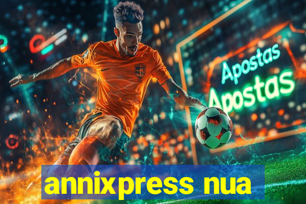 annixpress nua